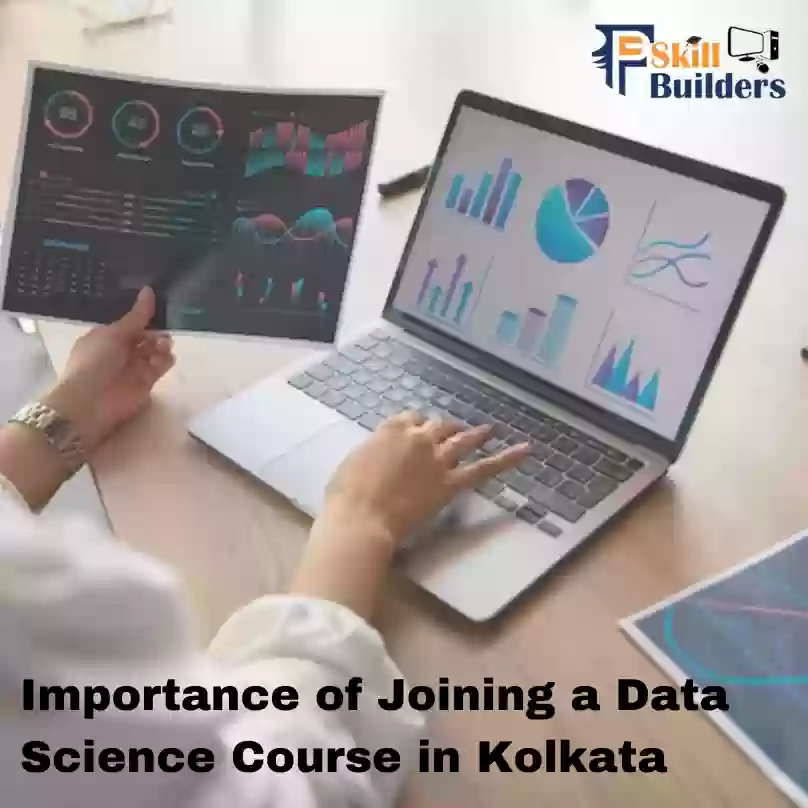 Importance of Joining a Data Science Course in Kolkata
