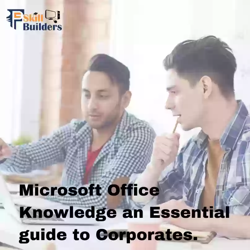 Microsoft Office Knowledge an Essential guide to Corporates