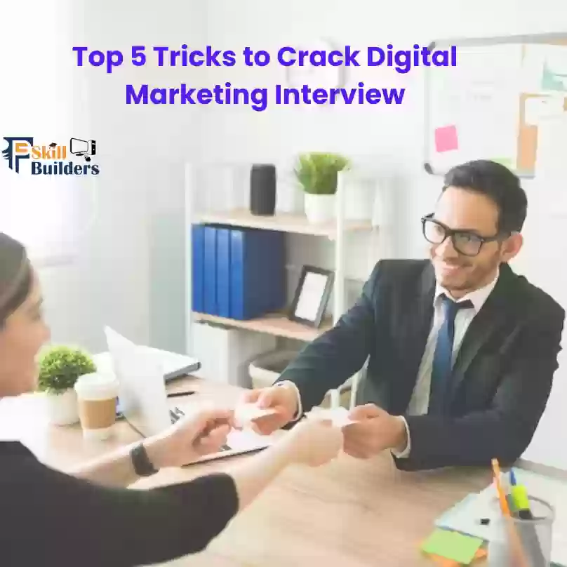 Top 5 Tricks to Crack Digital Marketing Interviews Digitalized